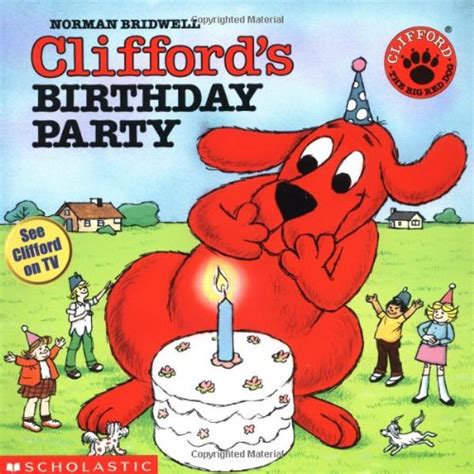 Clifford's Birthday Party - Ages 4-8