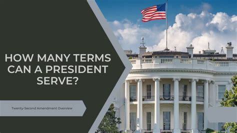 How Many Terms Can A President Serve? Twenty-Second Amendment Overview