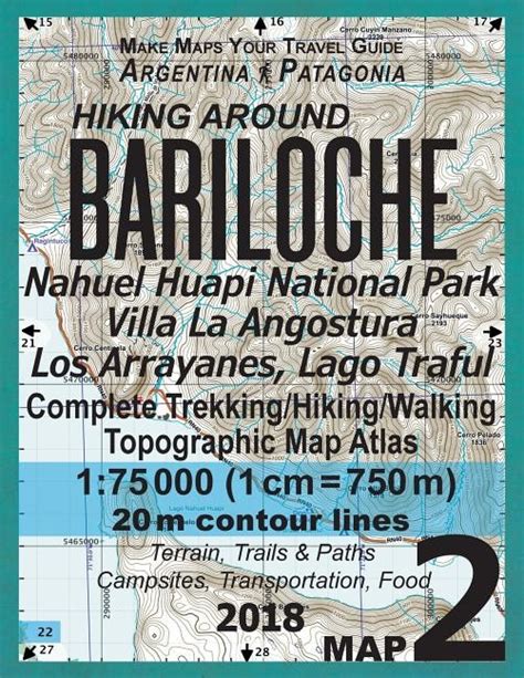 Sergio Mazitto Hiking Around Bariloche Map 2 Nahuel Huapi National Park ...