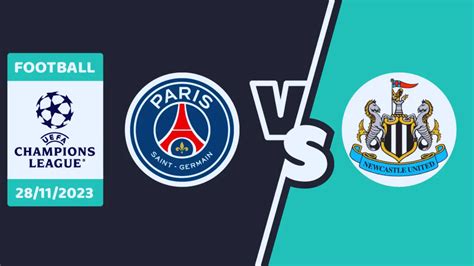 PSG vs Newcastle United Prediction Match Preview, Lineups