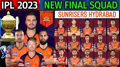 TATA IPL 2023 Sunrisers Hyderabad New Squad | SRH Full Squad | SRH ...