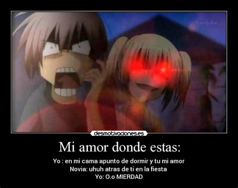 Mi amor donde estas: | Desmotivaciones