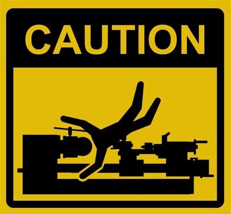 Brutal machine shop safety signs - photos - HomemadeTools.net