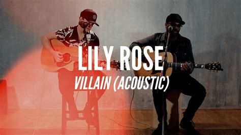 Lily Rose - Villain (Official Acoustic Video) - YouTube