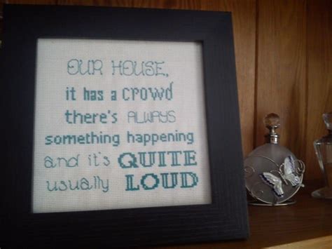 Our house... song lyrics completed framed by PlanetVonnychops