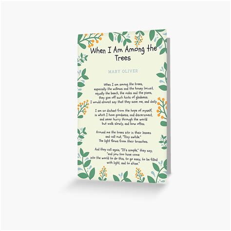 When I Am Among the Trees’ Poem by Mary Oliver" Greeting Card for Sale by ThoughtfulPrint ...