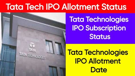 Tata Tech IPO Allotment Status: Check Application,IPO Allotment Date