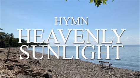 Heavenly Sunlight - Hymn (with Lyrics) - YouTube