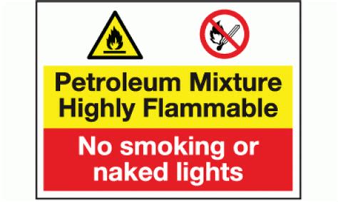Petroleum mixture highly flammable no smoking sign
