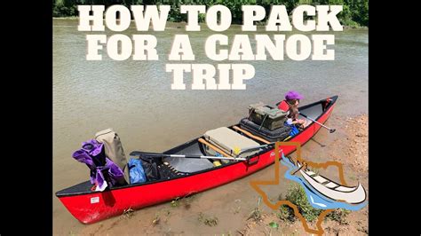 How to Pack for a Camping Canoe Trip - YouTube