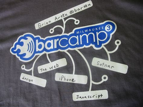 BarCampMilwaukee3 T-Shirt: Front w/ Writing | Photo of the B… | Flickr