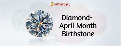 All About The Significance Of April Birthstone- Diamond