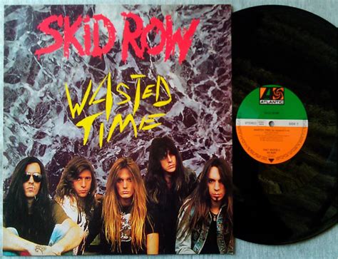 Skid Row – Wasted Time (1991, Vinyl) - Discogs