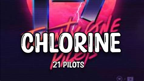 CHLORINE-21 PILOTS - YouTube