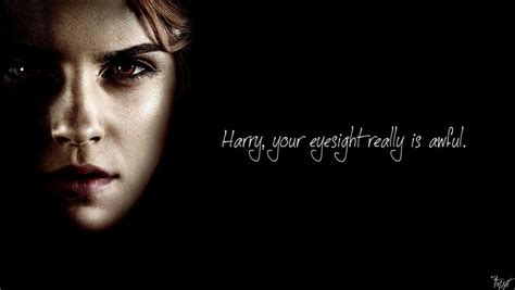 Harry Potter Wallpaper : Hermione Quote! v4 by TheLadyAvatar on DeviantArt