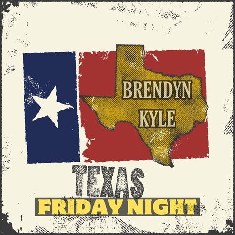 ‎Texas Friday Night - Single by Brendyn Kyle on Apple Music