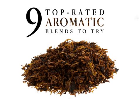 9 Top Rated Aromatic Blends - TobaccoPipes.com