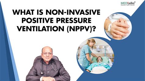 Dr K K Aggarwal - What is Non-invasive positive pressure ventilation ...