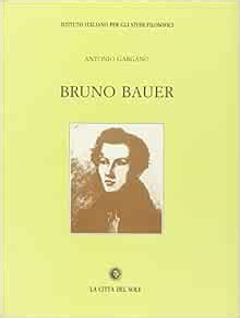 Bruno Bauer: 9788882922443: Amazon.com: Books