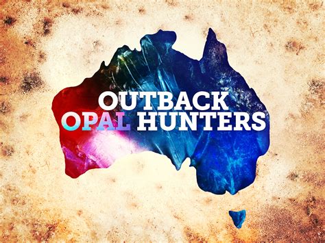 Watch Outback Opal Hunters, Season 5 | Prime Video