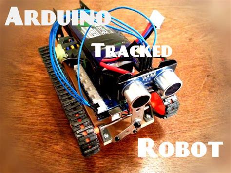 Tracked Arduino Robot | Arduino, Arduino robot, Arduino projects