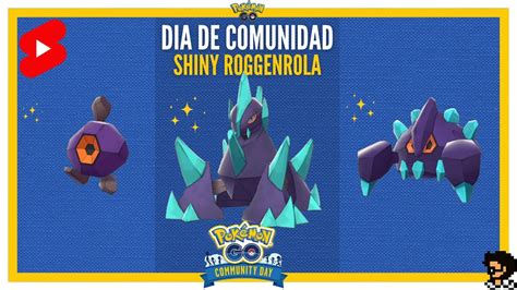 ¡SHINY ROGGENROLA COMMUNITY DAY EN POKEMON GO! 🪨 #communityday - YouTube