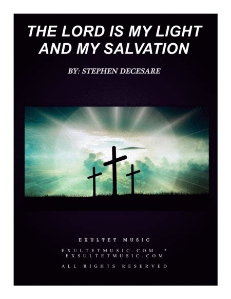 The Lord Is My Light And My Salvation (2-part Version) By Stephen ...