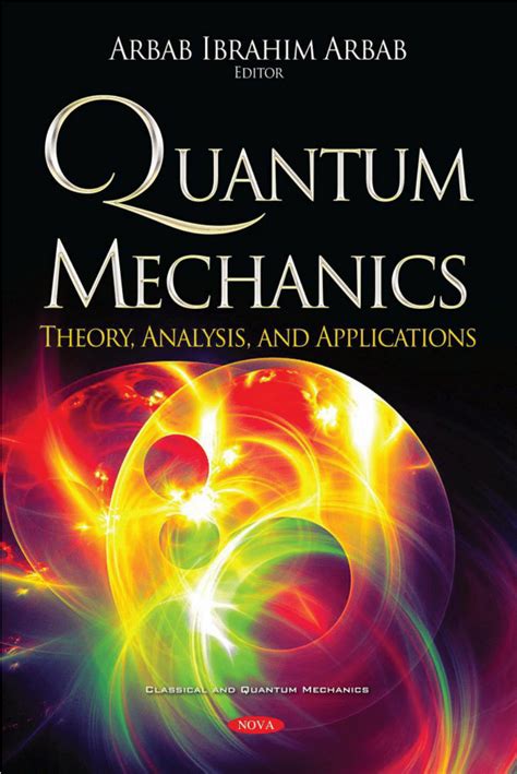 (PDF) Quantum Mechanics: Theory, Analysis, and Applications