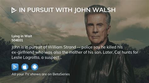 Watch In Pursuit with John Walsh season 4 episode 1 streaming online | BetaSeries.com