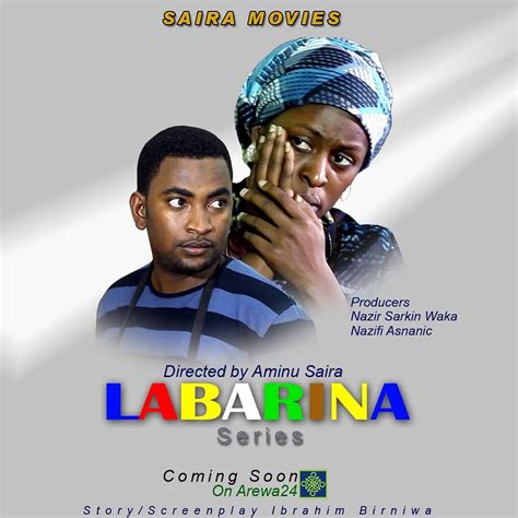 Film Trailer : "LABARINA" Staring:- Nafisa Abdullahi,Nazir Sarkin waka ...