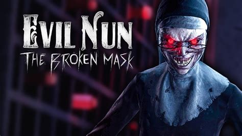 Evil Nun: The Broken Mask | Trailer | Horrorabenteuer - YouTube