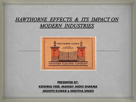 hawthorne experiment effect & impact on modern industry