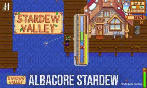 How To Hook Albacore Stardew Valley: Fishing Tips and tricks 2023