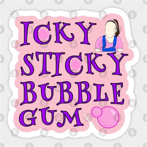 Icky Sticky bubble gum - Msrachel - Sticker | TeePublic