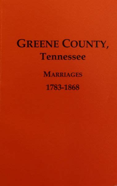 Greene County, Tennessee Marriages 1783-1868. | Southern Historical ...