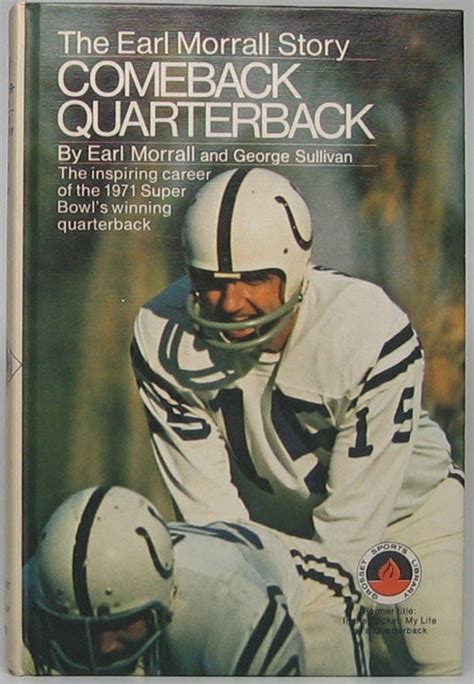 Comeback Quarterback: The Earl Morrall Story | Earl MORRALL, George SULLIVAN