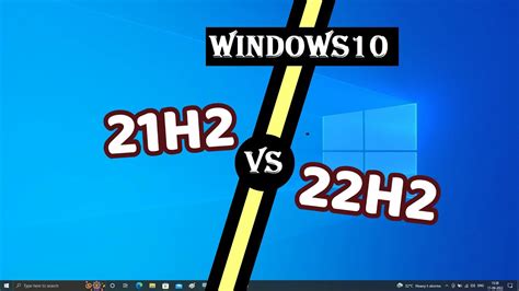 Windows 10 (21H2 VS 22H2) Different | 21H2 VS 22H2 - YouTube