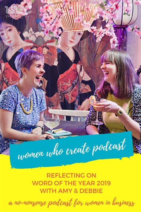 Women Who Create Podcast - Reflecting On Word Of The Year 2019! In this week's podcast for ...