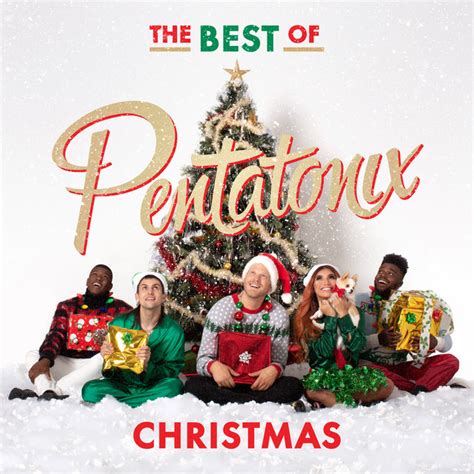 The Best Of Pentatonix Christmas - Compilation by Pentatonix | Spotify