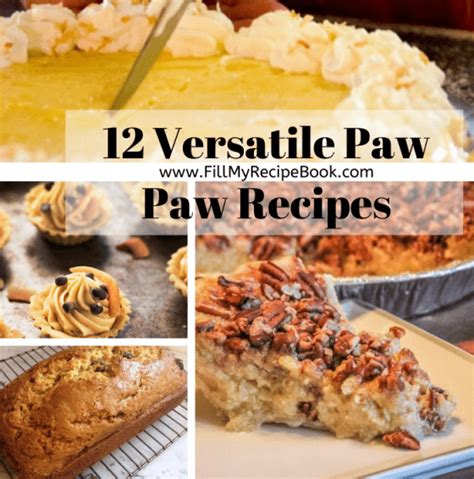 12 Versatile Paw Paw Recipes - Fill My Recipe Book