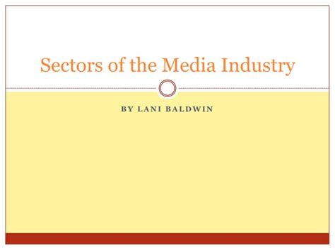 Sectors of the media industry | PPT