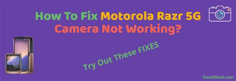 Motorola Razr Camera Not Working? [Easy FIXES]