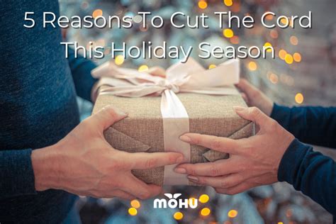 5 Reasons To Cut The Cord This Holiday Season – Mohu