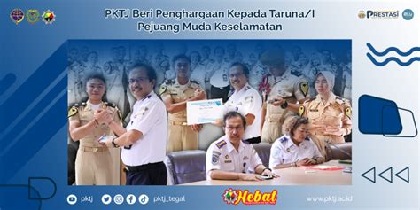 PKTJ Beri Penghargaan Kepada Taruna/I Pejuang Muda Keselamatan ...