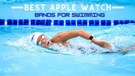 14 Best Apple Watch Bands for Swimming - Applavia