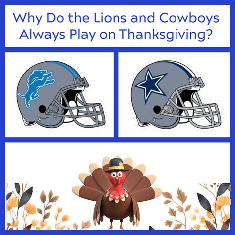 Why the Lions and Cowboys Play Games on Thanksgiving