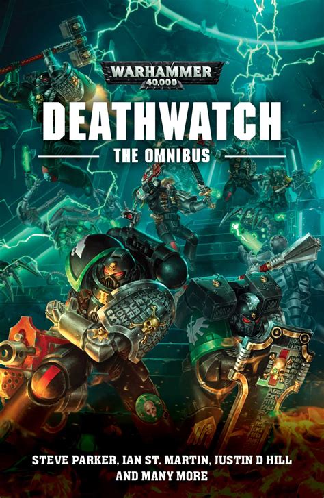 Deathwatch: The Omnibus | Book by Steve Parker, Justin D Hill, Ian St. Martin | Official ...