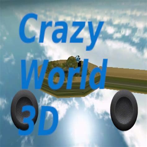 Crazy World 3D by Suneet Amrute