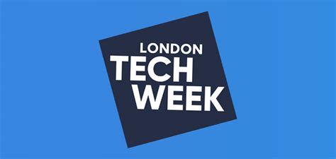 London Tech Week 2019