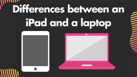 IPad Vs Laptop Pros And Cons: Replacing A Laptop With IPad 2024